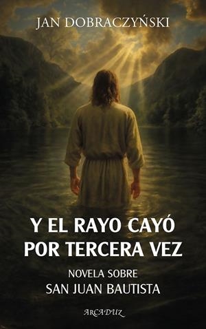 Y EL RAYO CAYO POR TERCERA VEZ | 9788413684819 | DOBRACZYNSKI, JAN