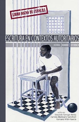 ESCRITURA EN CONTEXTOS AUTORITARIOS | 9788409731411 | TAMAYO BELDA, EDUARDO / MATESANZ SANCH, CARLOTA