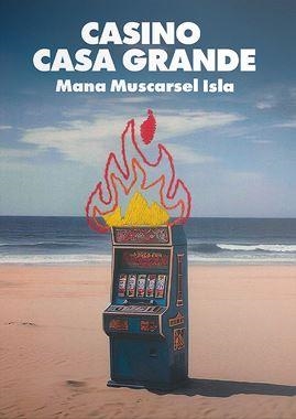 CASINO CASA GRANDE | 9788412711455 | MUSCARSEL ISLA, MANA