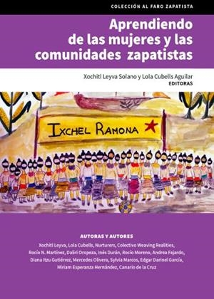 APRENDIENDO DE LAS MUJERES Y LAS COMUNIDADES ZAPATISTAS | 9786078942633 | LEYVA, XOCHITL / CUBELLS, LOLA