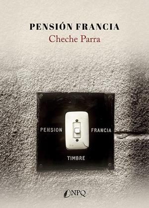 PENSIÓN FRANCIA | 9791387868093 | PARRA, CHECHE