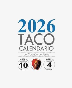 TACO CALENDARIO DEL CORAZÓN DE JESÚS MESA - CORAZÓN DE JESÚS 2026 | 9788427149786 | GRUPO DE COMUNICACIÓN LOYOLA.