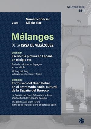 ESCRIBIR LA PINTURA EN ESPAÑA EN EL SIGLO DE ORO / EL COLISEO DEL BUEN RETIRO EN EL ENTRAMADO SOCIO-CULTURAL DE LA ESPAÑA DEL BARROCO | 9788490964712 | VARIOS AUTORES