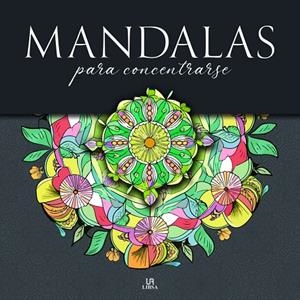 MANDALAS PARA CONCENTRARSE | 9788466244695 | EQUIPO EDITORIAL