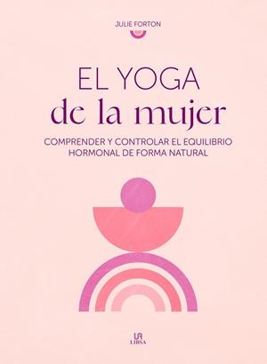 YOGA DE LA MUJER, EL | 9788466244794 | FORTON, JULIE