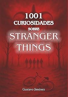 1001 CURIOSIDADES SOBRE STRANGER THINGS | 9788412216899 | JIMÉNEZ, GUSTAVO