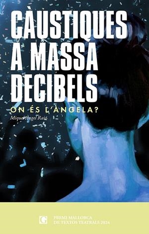 CÀUSTIQUES A MASSA DECIBELS | 9791399053555 | RAIÒ, MIQUEL ÀNGEL