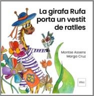 GIRAFA RUFA PORTA UN VESTIT DE RATLLES, LA | 9791399061314 | ASSENS, MONTSE / CRUZ, MARGA