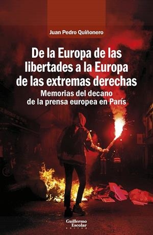 DE LA EUROPA DE LAS LIBERTADES A LA EUROPA DE LAS EXTREMAS DERECHAS | 9791387789190 | QUIÑONERO, JUAN PEDRO