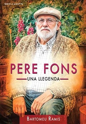 PERE FONS : UNA LLEGENDA | 9788419956712 | RAMIS ENSENYAT, BARTOMEU