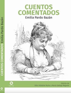 CUENTOS COMENTADOS EMILIA PARDO BAZAN | 9788419193469 | VILLAFAÑE PACHO, FELIX / GALLEGO, MARIA
