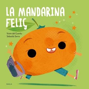 MANDARINA FELIÇ, LA | 9788447955145 | VIVIM DEL CUENTU