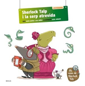 SHERLOCK TALP 02. SHERLOCK TALP I LA SERP ATREVIDA | 9788447954582 | ANTON BLANCO, ROCIO