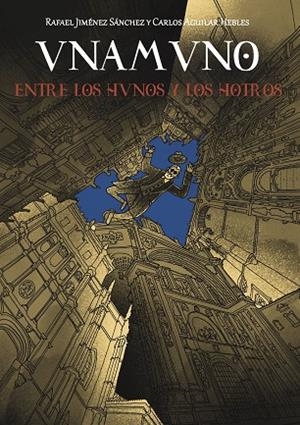 UNAMUNO, ENTRE LOS HUNOS Y LOS HOTROS | 9791399055139 | JIMÉNEZ, RAFAEL / AGUILAR, CARLOS