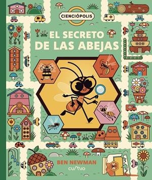 CIENCIÓPOLIS : EL SECRETO DE LAS ABEJAS | 9788482897417 | NEWMAN, BEN