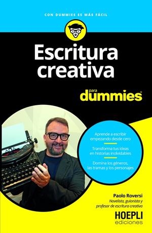 ESCRITURA CREATIVA PARA DUMMIES | 9791254990476 | ROVERSI, PAOLO