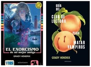 ESTUCHE GRADY HENDRIX : EL EXORCISMO DE MI MEJOR AMIGA Y GUÍA DEL CLUB LECTURA PARA MATAR VAMPIROS | 9788445021002 | HENDRIX, GRADY