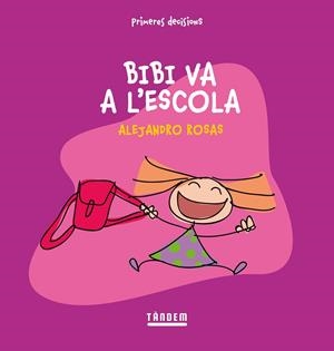 BIBI VA A L'ESCOLA | 9788417588731 | ROSAS, ALEJANDRO