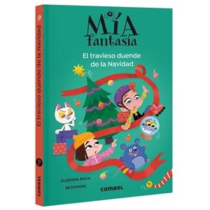 MÍA FANTASÍA 09. EL TRAVIESO DUENDE DE LA NAVIDAD | 9788411582735 | ROCA, ELISENDA