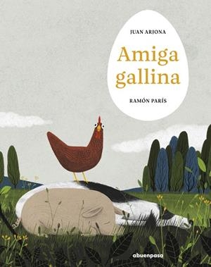 AMIGA GALLINA | 9788410016378 | ARJONA, JUAN / PARIS, RAMON