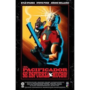 DC BLACK LABEL. EL PACIFICADOR SE ESFUERZA MUCHO! | 9791370131548 | PUGH, STEVE / STARKS, KYLE