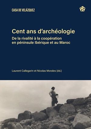 CENT ANS D'ARCHEOLOGIE | 9788490964378 | VARIOS AUTORES