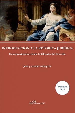 INTRODUCCIÓN A LA RETÓRICA JURIDICA | 9791370065126 | ALBERT MÁRQUEZ, JOSÉ J.