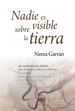 NADIE ES VISIBLE SOBRE LA TIERRA | 9791387753399 | GARRAN, NEREA