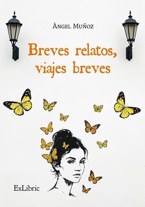 BREVES RELATOS, VIAJES BREVES | 9791387944131 | MUÑOZ, ÁNGEL
