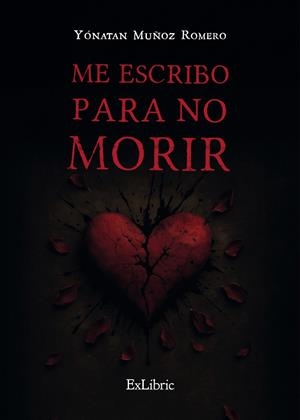 ME ESCRIBO PARA NO MORIR | 9791387944124 | MUNOZ ROMERO, YONATAN