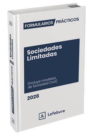 FORMULARIOS PRACTICOS SOCIEDADES LIMITADAS 2026 | 9791387732523