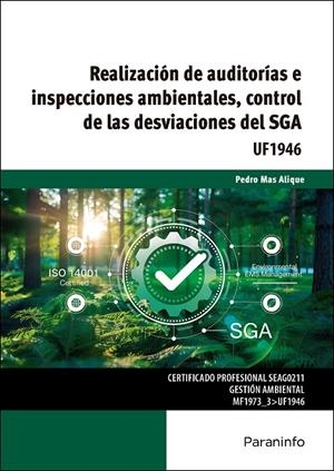 REALIZACIÓN DE AUDITORIAS E INSPECCIONES AMBIENTALES, CONTROL DE LAS DESVIACIONES DEL SGA | 9788428371100 | MAS ALIQUE, PEDRO