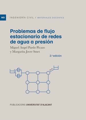 PROBLEMAS DE FLUJO ESTACIONARIO DE REDES DE AGUA A PRESIÓN (2 EDICIÓN) | 9788497178914 | PARDO PICAZO, MIGUEL ANGEL