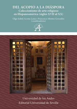 DEL ACOPIO A LA DIASPORA | 9788447226269 | ACOSTA LUNA, OLGA ISABEL/MONTES GONZÁLEZ, FRANCISCO/VILLALOBOS, CONSTANZA/KUBIAK, EWA/RODRÍGUEZ ROME
