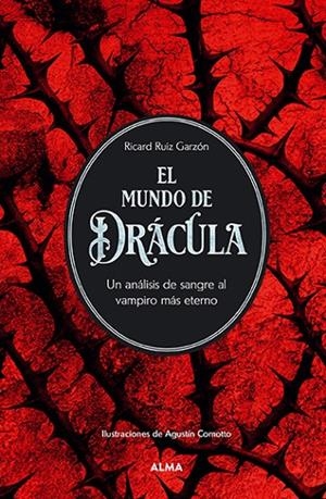MUNDO DE DRÁCULA, EL | 9788410206083 | RUIZ GARZÓN, RICARD