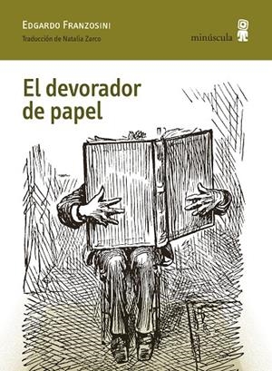 DEVORADOR DE PAPEL, EL | 9791399004045 | FRANZOSINI, EDGARDO