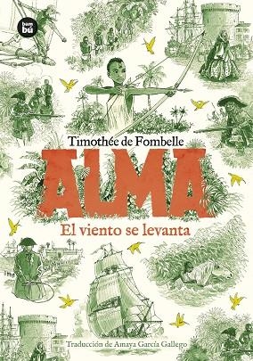 ALMA 01. EL VIENTO SE LEVANTA | 9788410860155 | DE FOMBELLE, TIMOTHÉE