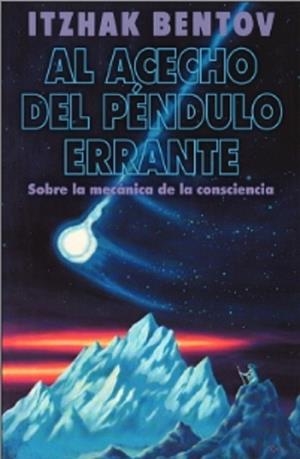 AL ACECHO DEL PÉNDULO ERRANTE | 9798888502075 | BENTOV, ITZHAK