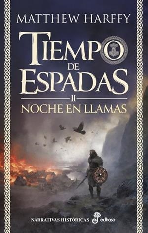 NOCHE EN LLAMAS (TIEMPO DE ESPADAS 2) | 9788435064224 | HARFFY, MATTHEW