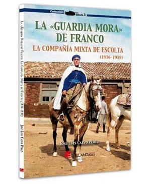 GUARDIA MORA DE FRANCO, LA | 9788419469922 | CALVO PEREZ, JOSE LUIS
