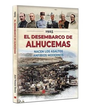 1925 EL DESEMBARCO DE ALHUCEMAS | 9788419469977 | VAZQUEZ GARCIA JUAN