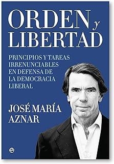 ORDEN Y LIBERTAD | 9788410941687 | AZNAR, JOSÉ MARÍA