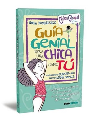 GUÍA GENIAL PARA UNA CHICA COMO TÚ | 9791387848002 | RODRÍGUEZ, NORA