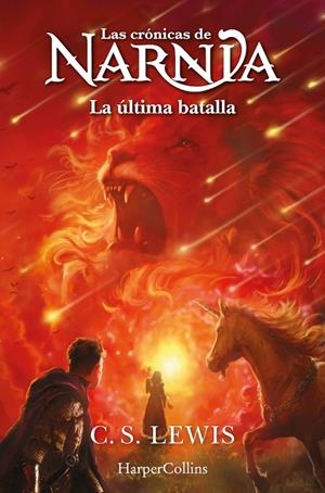 CRÓNICAS DE NARNIA 07, LAS. ÚLTIMA BATALLA | 9788419802453 | LEWIS, C. S.