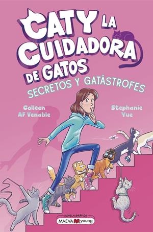 CATY LA CUIDADORA DE GATOS 03 : SECRETOS Y GATÁSTROFES | 9791387664411 | VENABLE, COLLEN AF / YUE, STEPHANIE