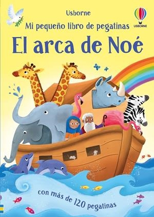 MI PEQUEÑO LIBRO DE PEGATINAS. EL ARCA DE NOÉ | 9781836066347 | YOUNG, CAROLINE
