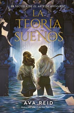 TEORÍA DE LOS SUEÑOS, LA (ARTE DE AHOGARSE 2) | 9788410085749 | REID, AVA SIMONE