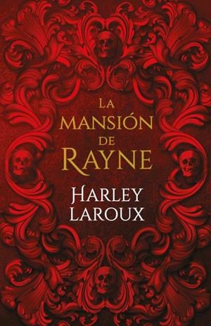 MANSIÓN DE RAYNE, LA | 9788415955245 | LAROUX, HARLEY