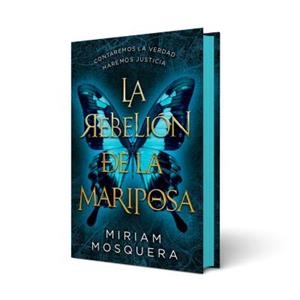 REBELIÓN DE LA MARIPOSA, LA | 9788410239548 | MOSQUERA CASTILLO, MIRIAM ISABEL