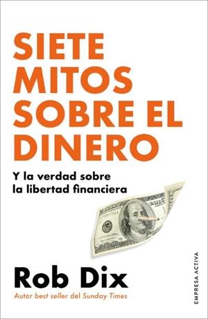 SIETE MITOS SOBRE EL DINERO | 9788418308246 | DIX, ROB